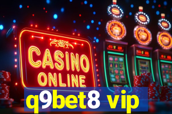 q9bet8 vip